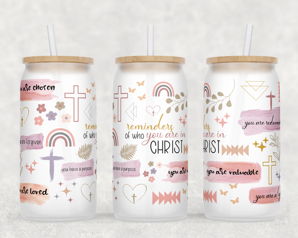 Reminders of who you are in Christ Glass Tumbler