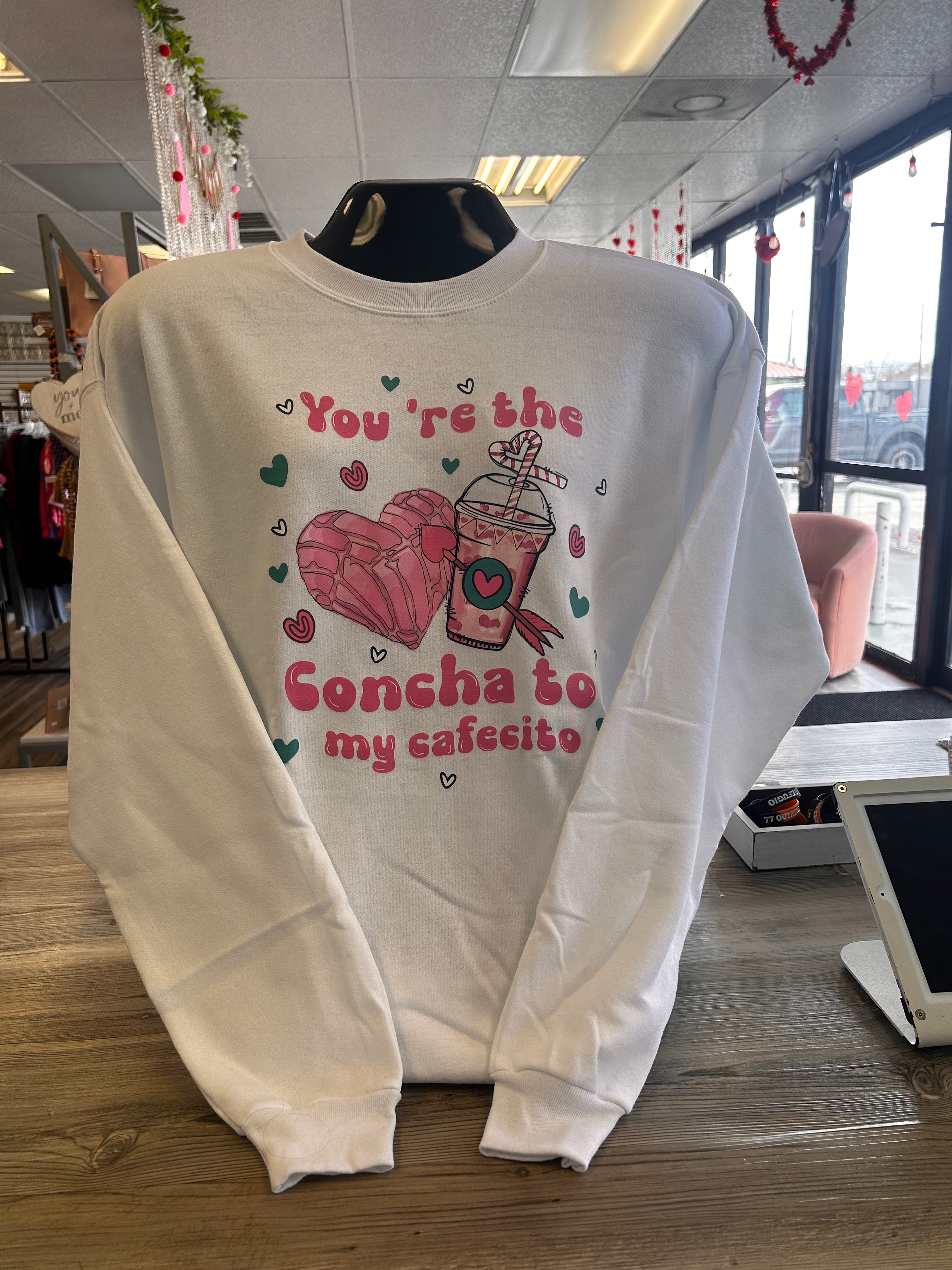 "You're the Concha to my Cafecito" Sweatshirt