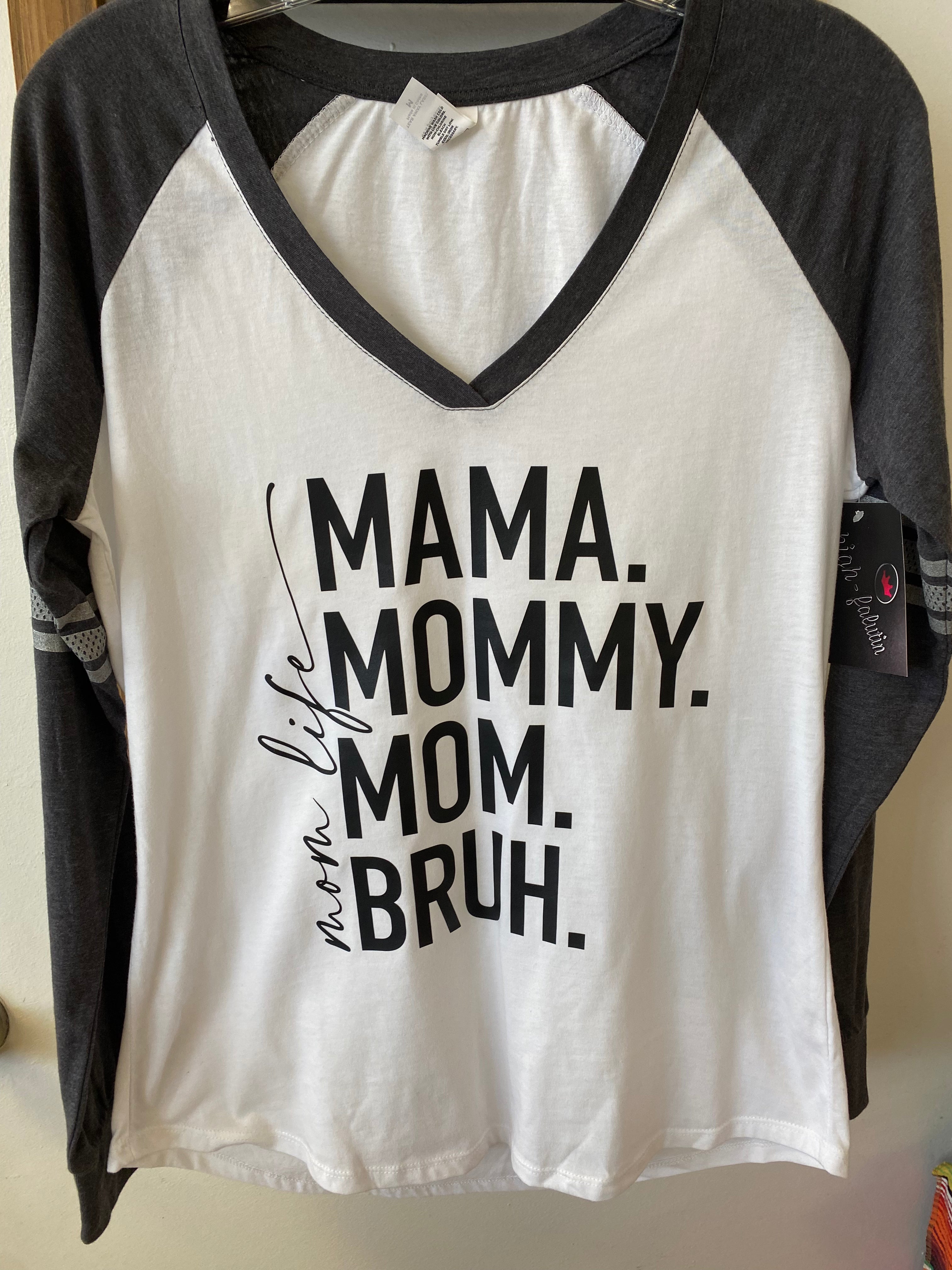 "Mom Life" Shirt