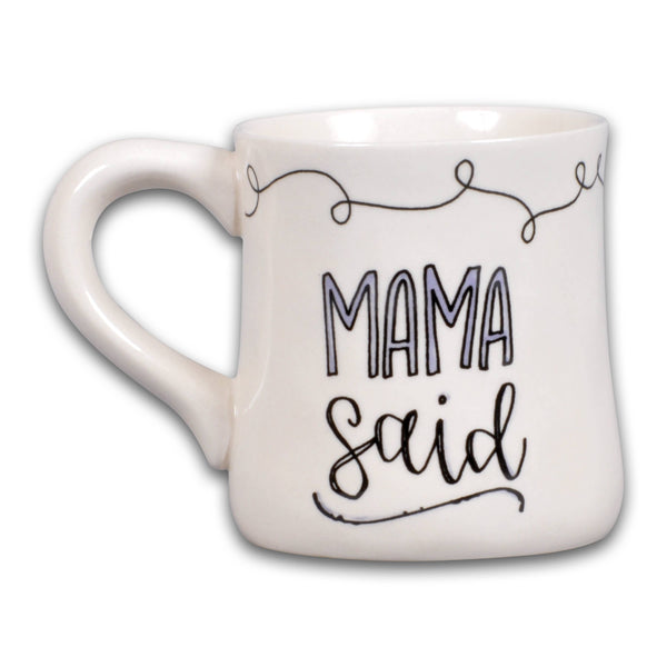 Mama Said Mug