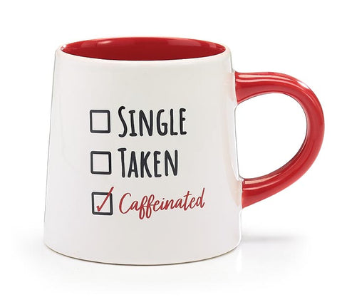 SINGLE TAKEN CAFFEINATED MESSAGE MUG