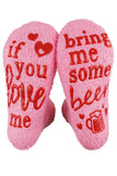 If You Love Me Bring Me Some Beer Socks