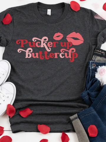 Pucker Up Buttercup Tee