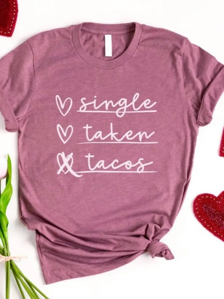 Single Taken Tacos Tee